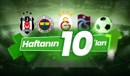 HAFTANIN MAÇLARINA 10 ORAN İLE 2.500 TL KAZAN